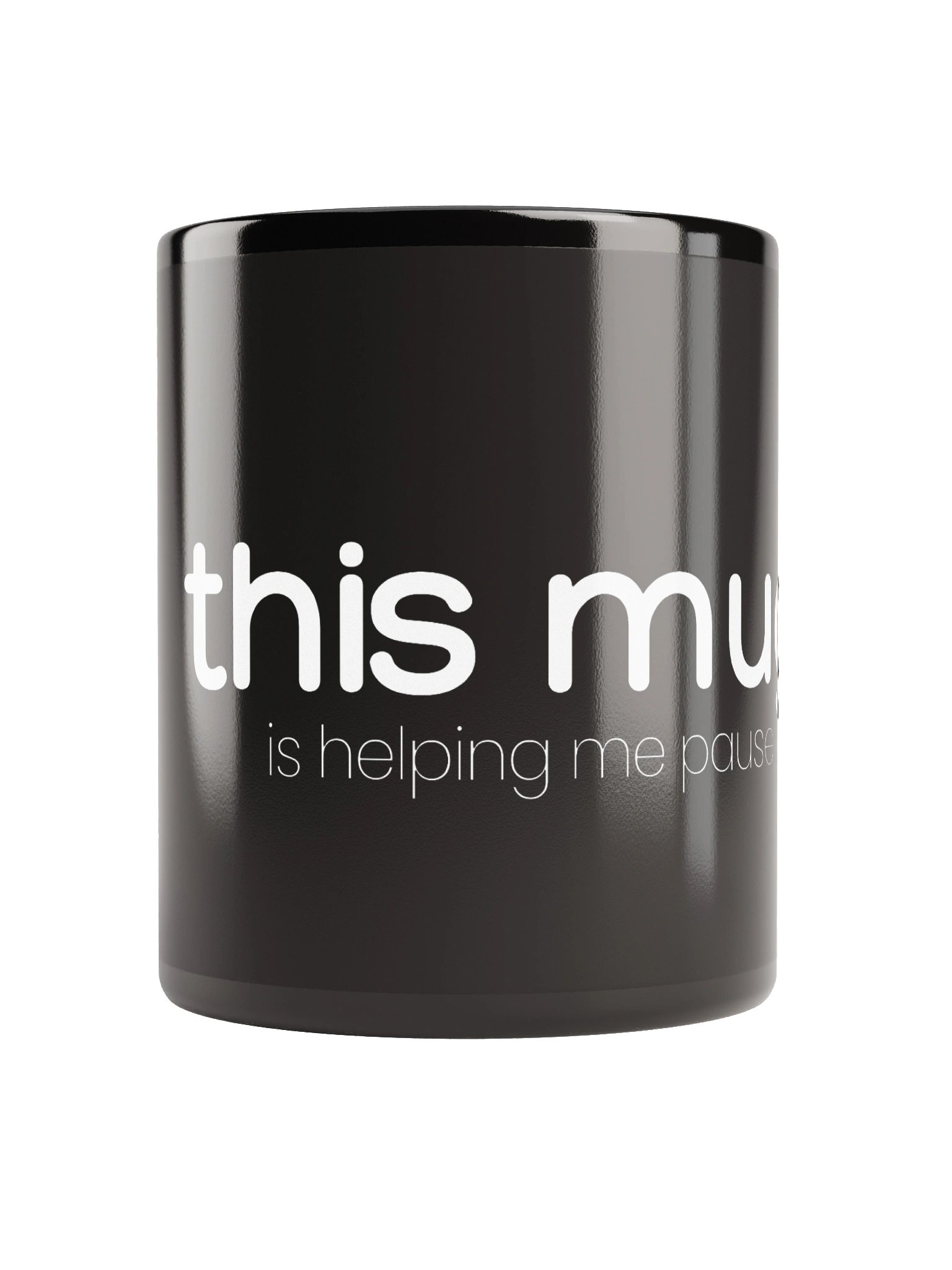 Black Glossy Mug - This Mug is Helping Me Pause product image (10)