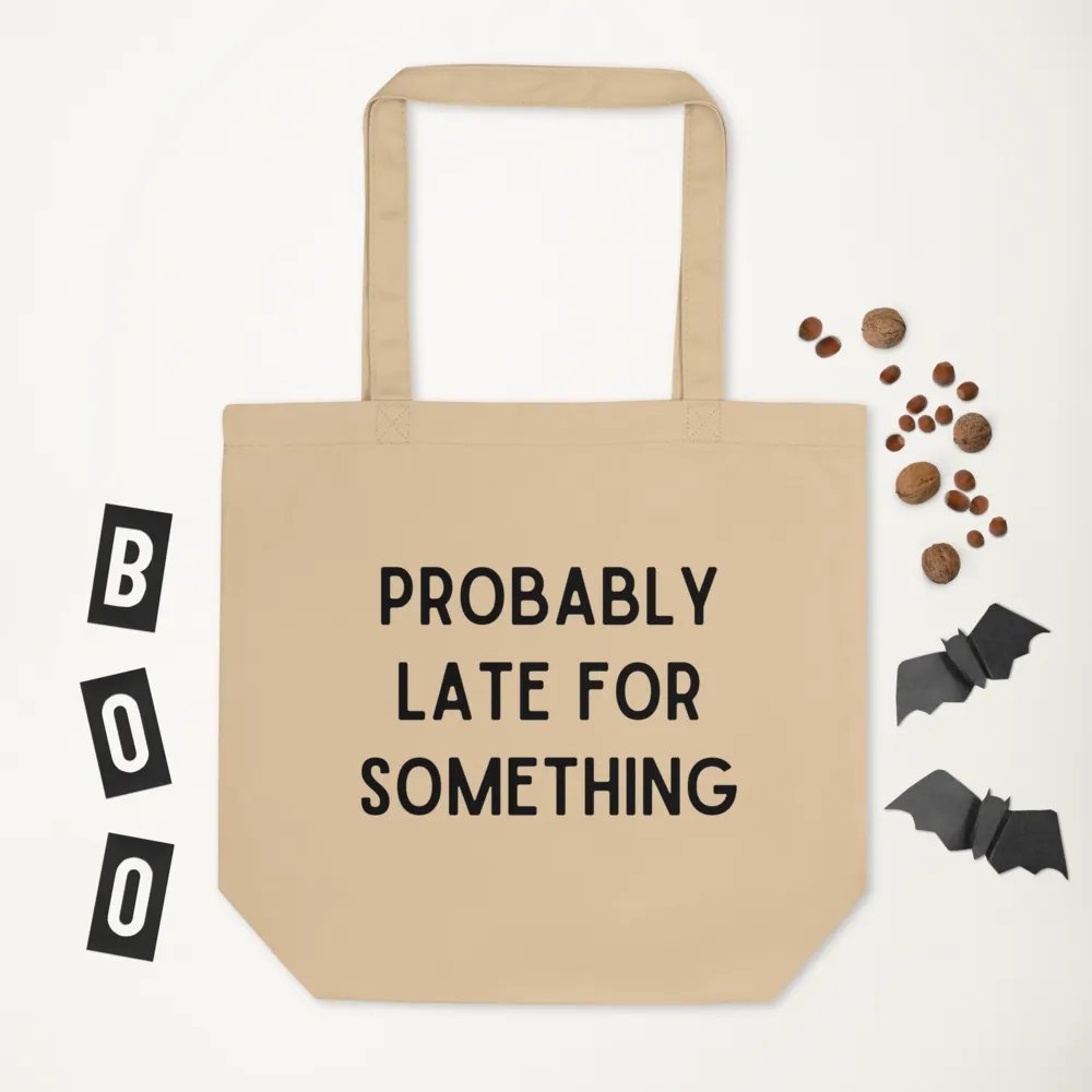 Probably Late For Something Tote Bag product image (6)