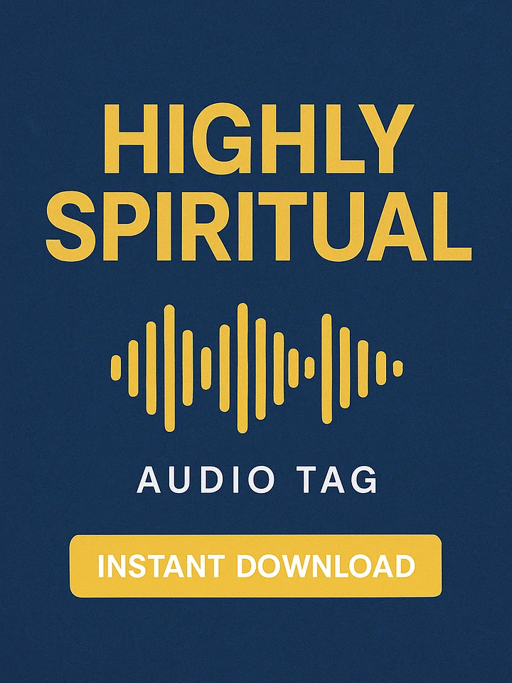 Highly Spiritual – Signature Audio Tag (Instant Download) product image (1)