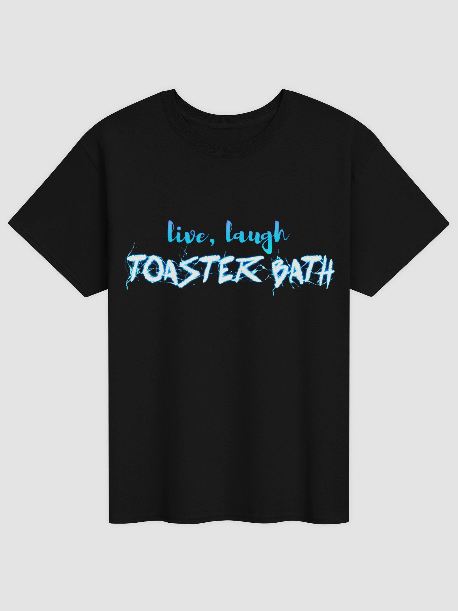 Live Laugh Toaster Bath T-shirt product image (1)