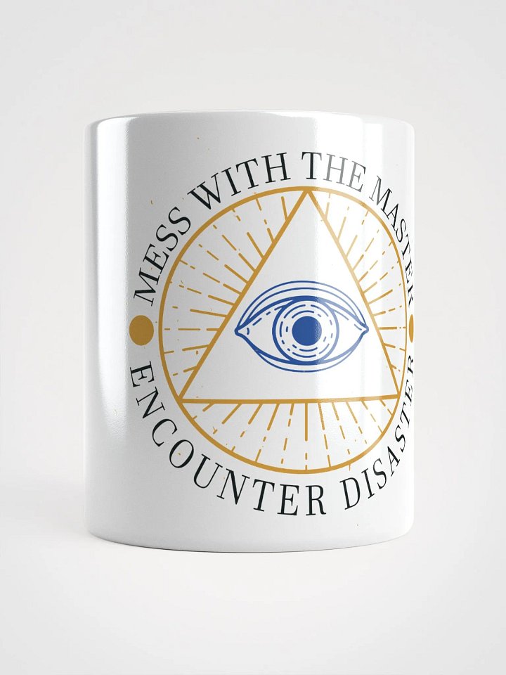 Mess With The Master - White Glossy Mug product image (1)