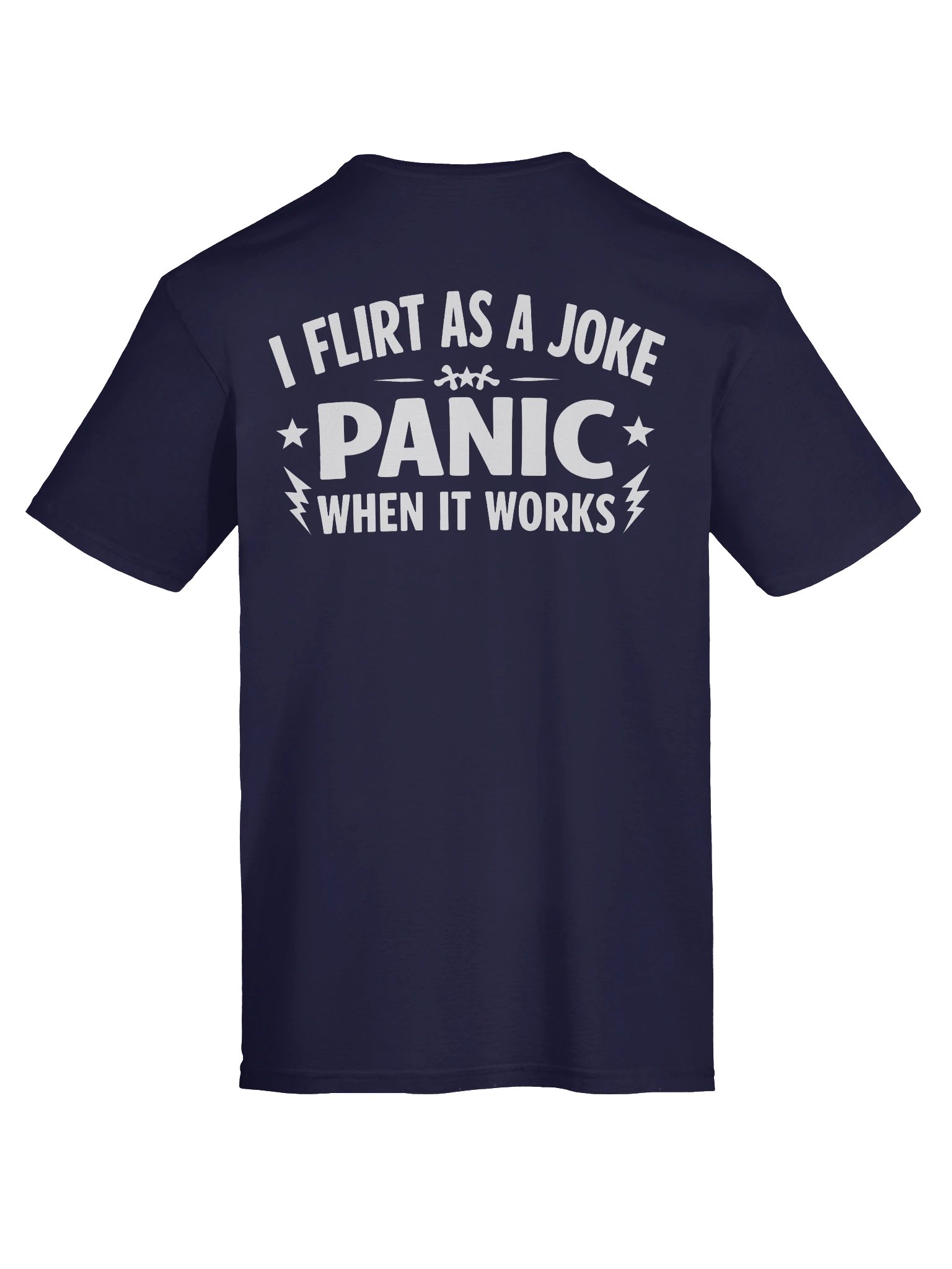 I Flirt As a Joke, Panic When It Works Softstyle T-Shirt product image (72)