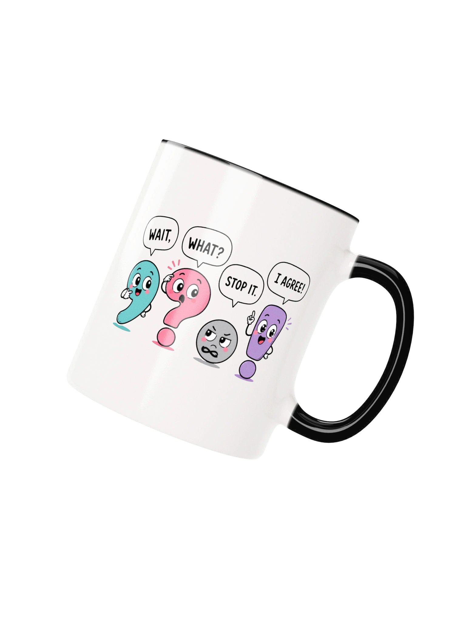 English Teacher Funny Mug Wait, What? Stop It. I Agree! product image (30)
