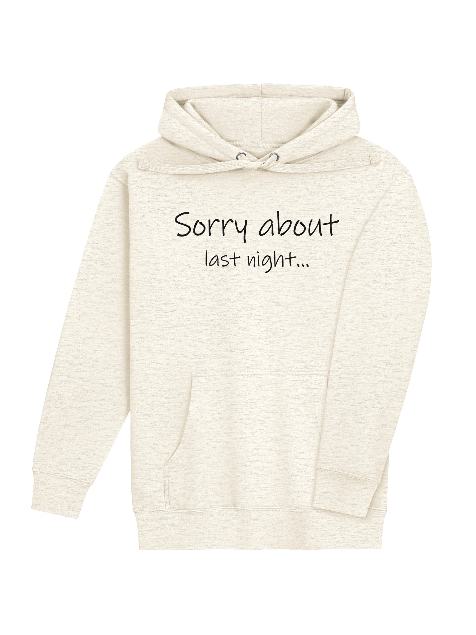 Sorry About Last Night Premium Hoodie Lt. product image (32)