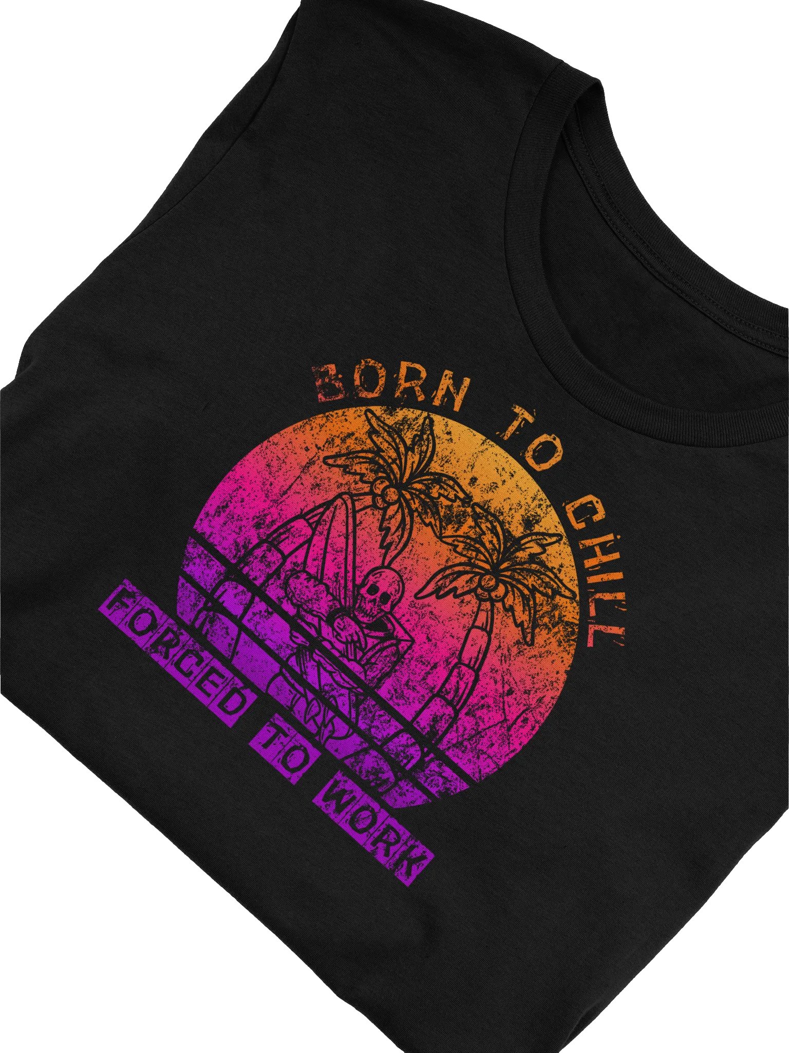 Born to Chill Forced to Work Funny T-Shirt - Skeleton Beach Vacation Humor Graphic Tee product image (5)