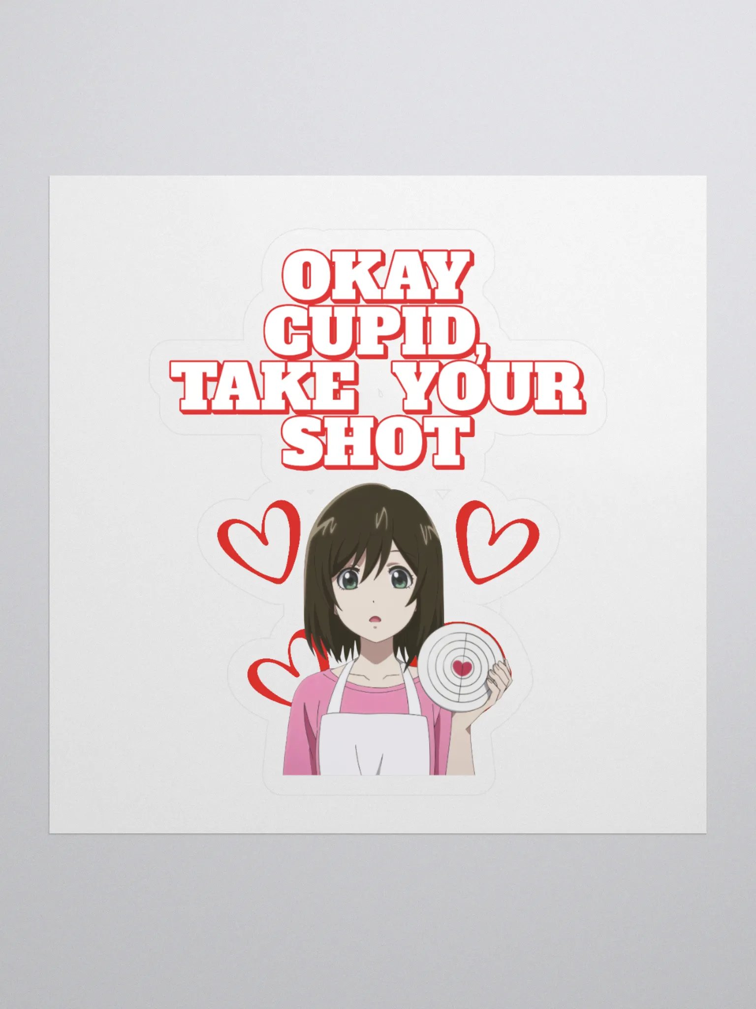 Okay Cupid, Take Your Shot - Valentine's Day Sticker product image (1)