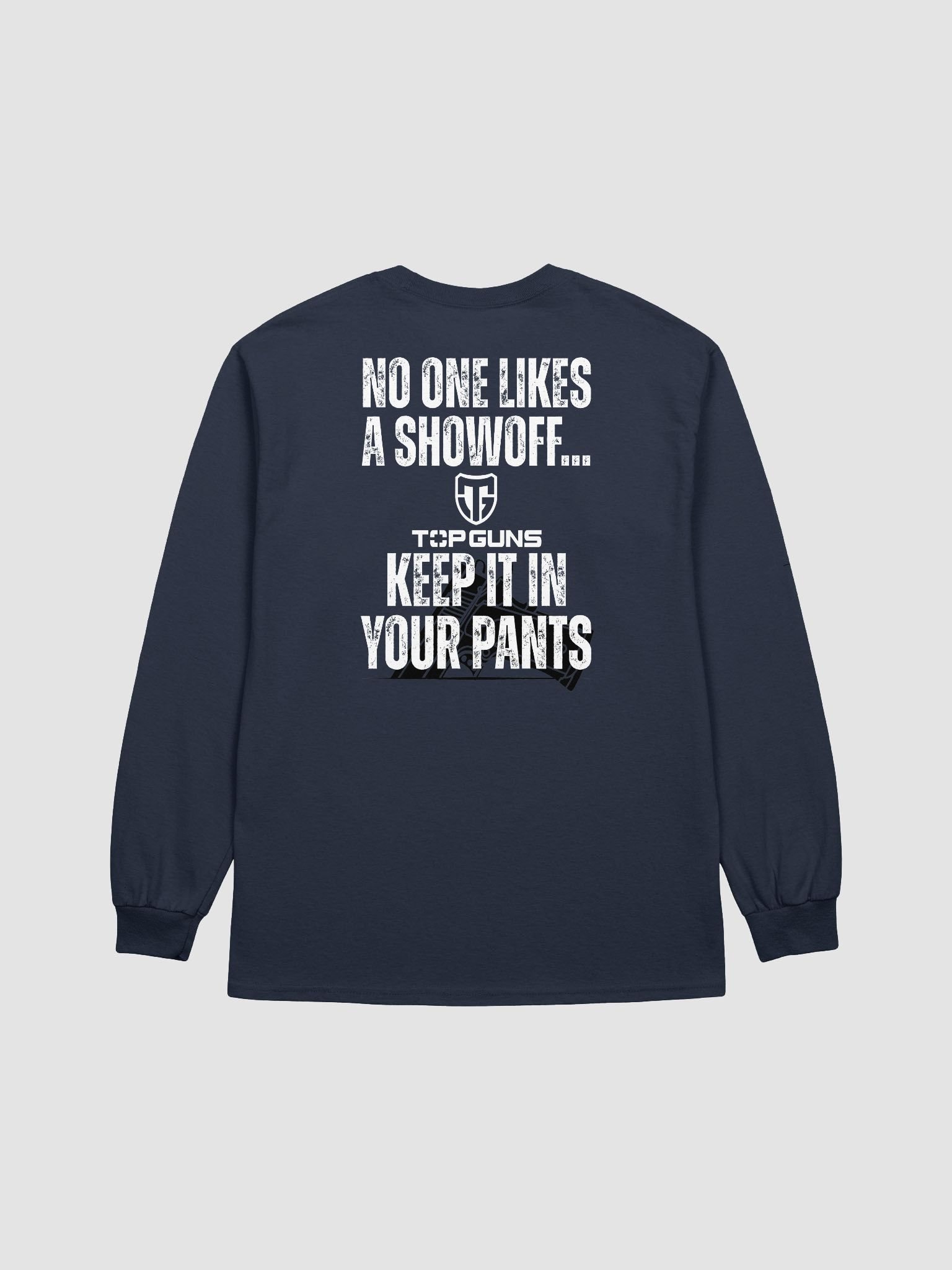 "No One Likes A Showoff" Long Sleeve product image (2)