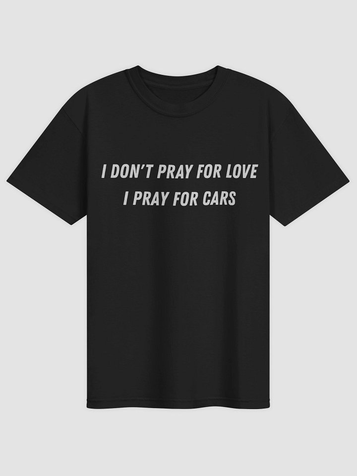 I Don't Pray For Love T-shirt product image (2)