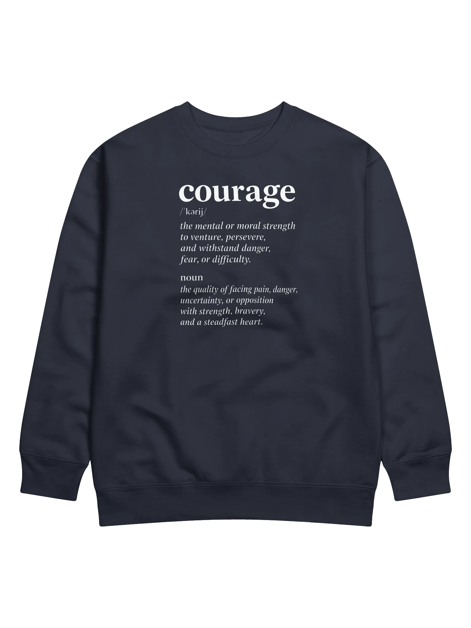 COURAGE Graphic Sweatshirt | Strength, Bravery And Perseverance. Inspirational Streetwear product image (71)