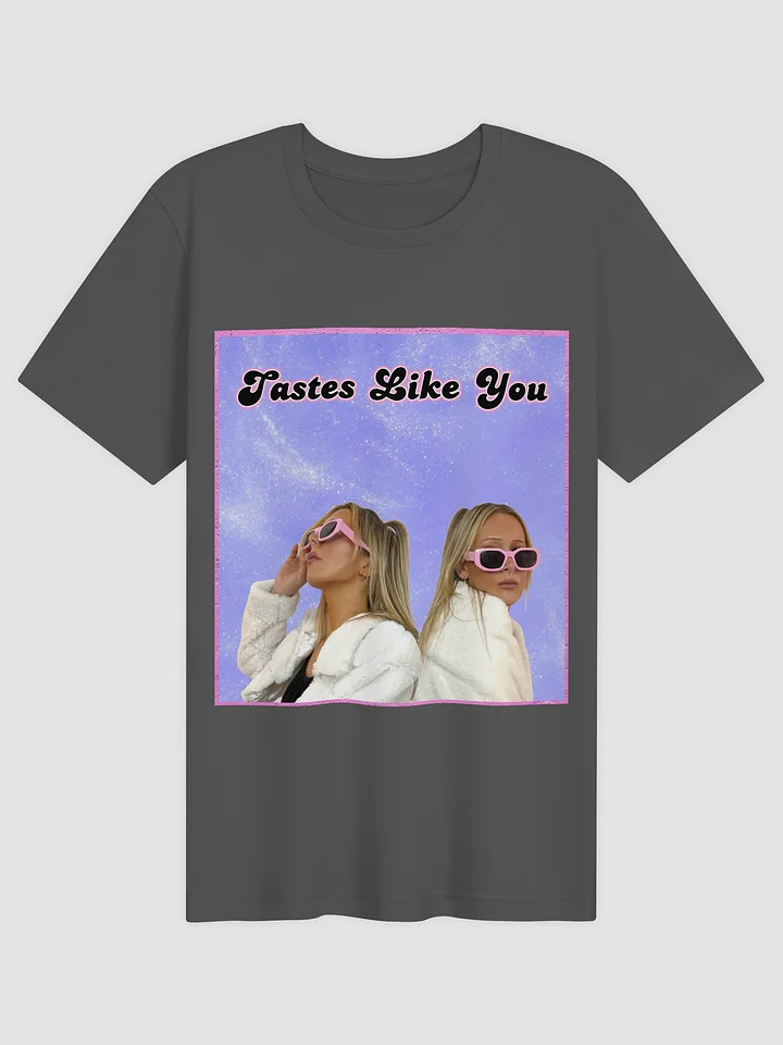 Tastes Like You Tee product image (1)