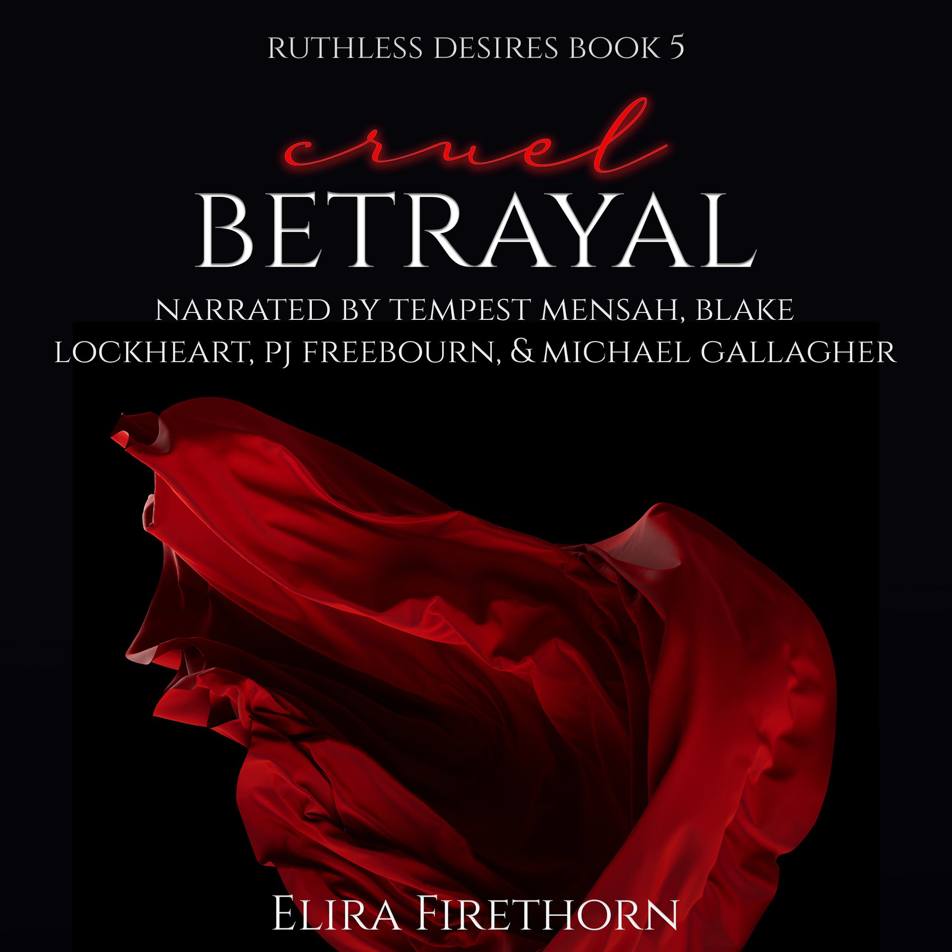 Cruel Betrayal by Elira Firethorn, audio edition product image (1)