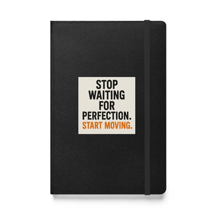 “Stop waiting for perfection. Start moving.” jurnal product image (1)