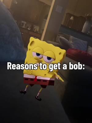 Reasons to get a bob: #haircut #spongebob #trending  @𝐌𝐈𝐒𝐒 𝐃𝐈𝐕𝐀 𝐁𝐎𝐁 