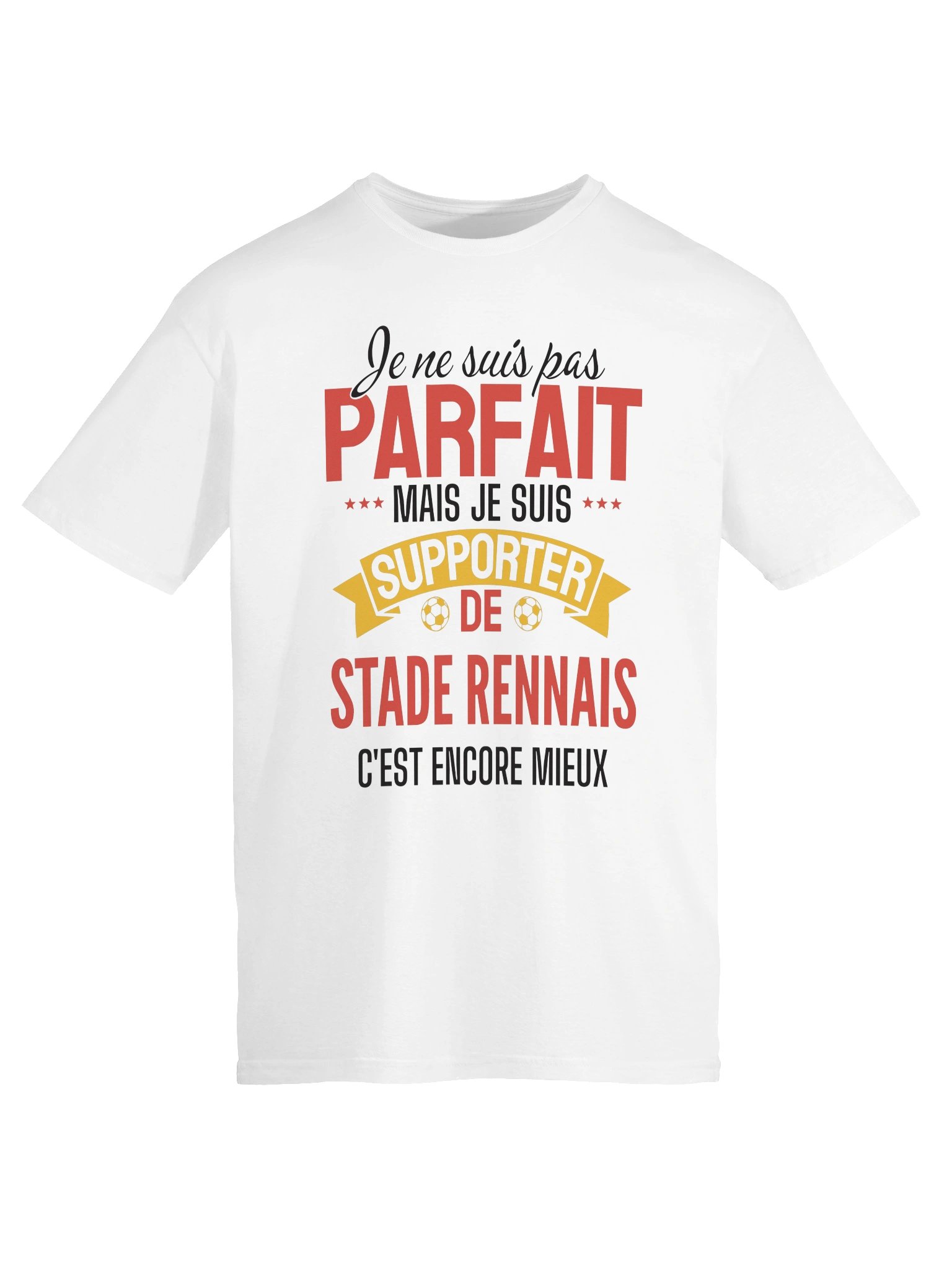 je ne suis pas parfait mais je suis supporter de stade rennes c'est encore mieux product image (4)
