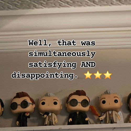 Spoiler-free review of the #GoodOmens finale:  You get what you get when something is cut off and rushed because the only ori...