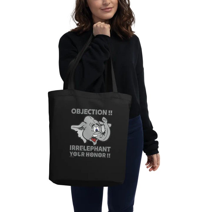 OBJECTION!! IRRELEPHANT YOUR HONOR!! product image (3)