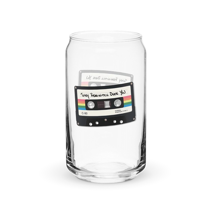 They Reminisce Over You Can-Shaped Glass (optional Lid and Straw) product image (1)