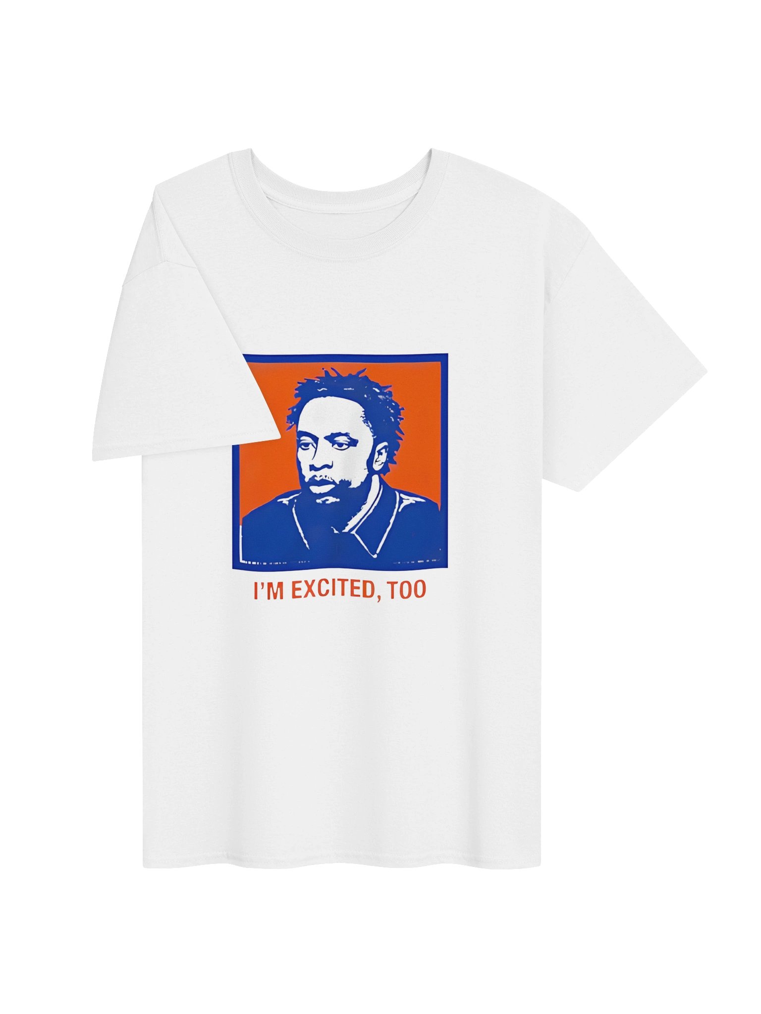 I’m Excited Too Shirt – Funny Positive Statement Graphic Tee product image (25)