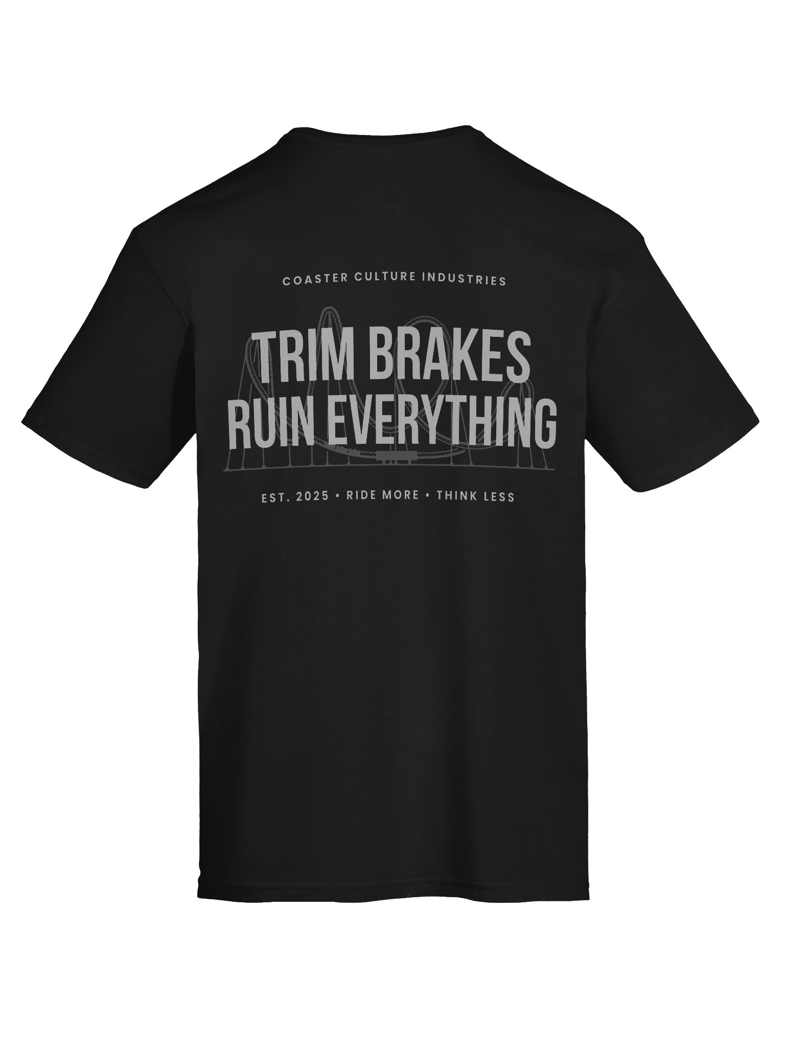Trim Brakes Ruin Everything – Coaster Culture Premium Tee (Front + Back Print) product image (11)