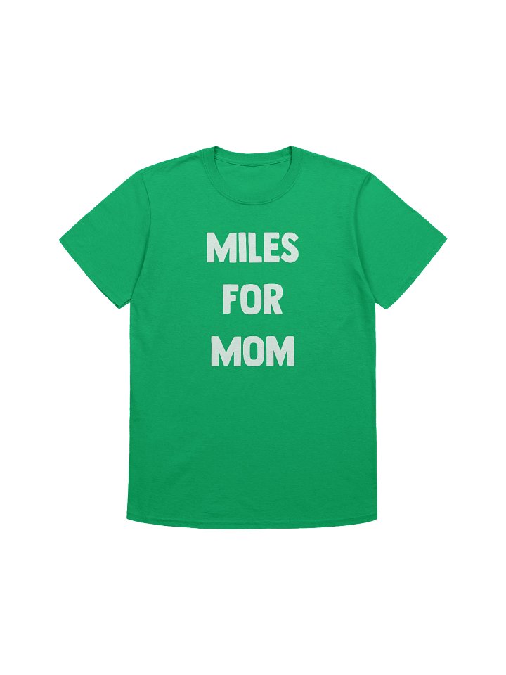 Miles for Mom T-Shirt product image (1)