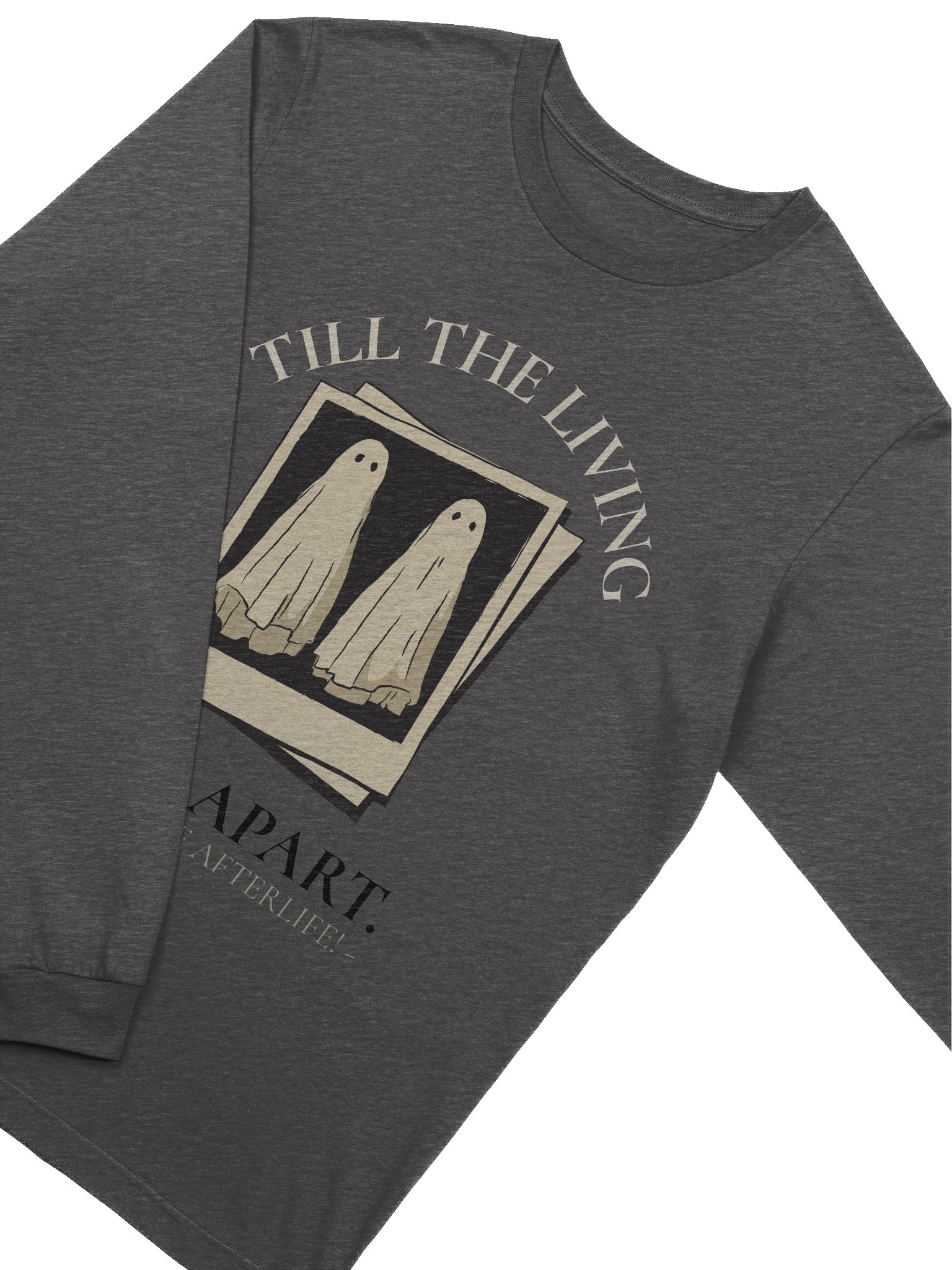 [UM Designs] Til Living Do We Part - Unisex Long Sleeve Tee product image (3)