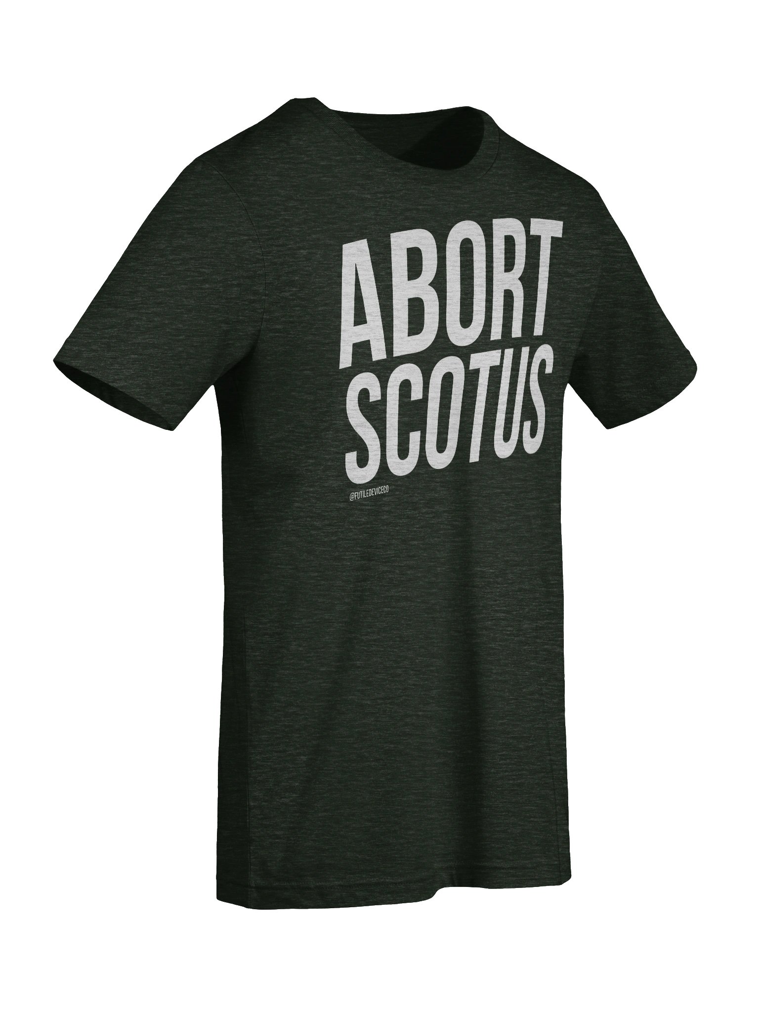 FUTILE DEVICE: ABORT SCOTUS (TEE) product image (78)