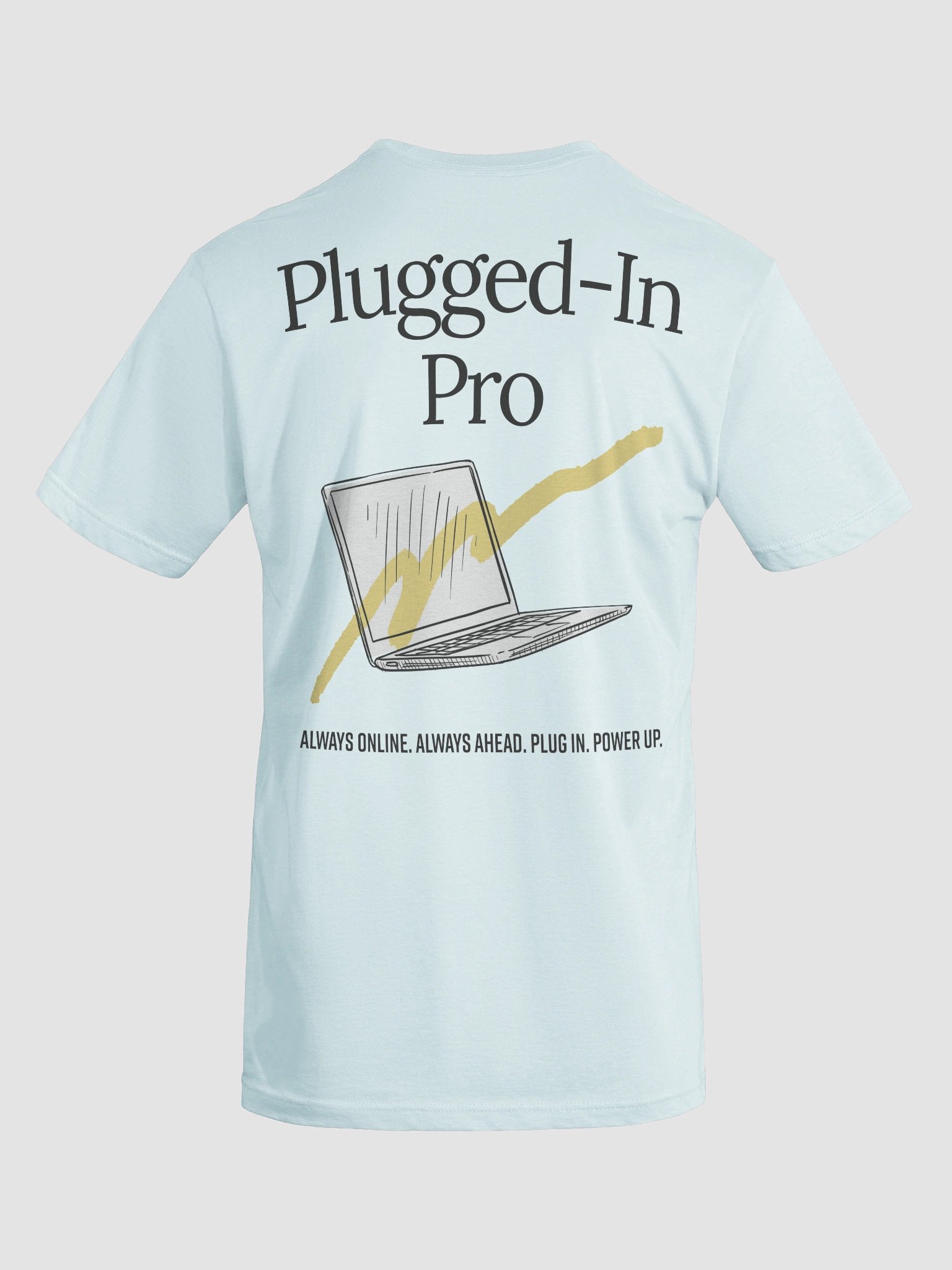 Plugged‑In Pro T-Shirt product image (6)
