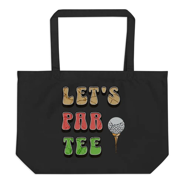Lets Par Tee Golf Cracked Organic Tote product image (1)