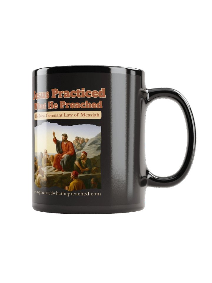 Jesus Practiced What He Preached Black Mug product image (1)