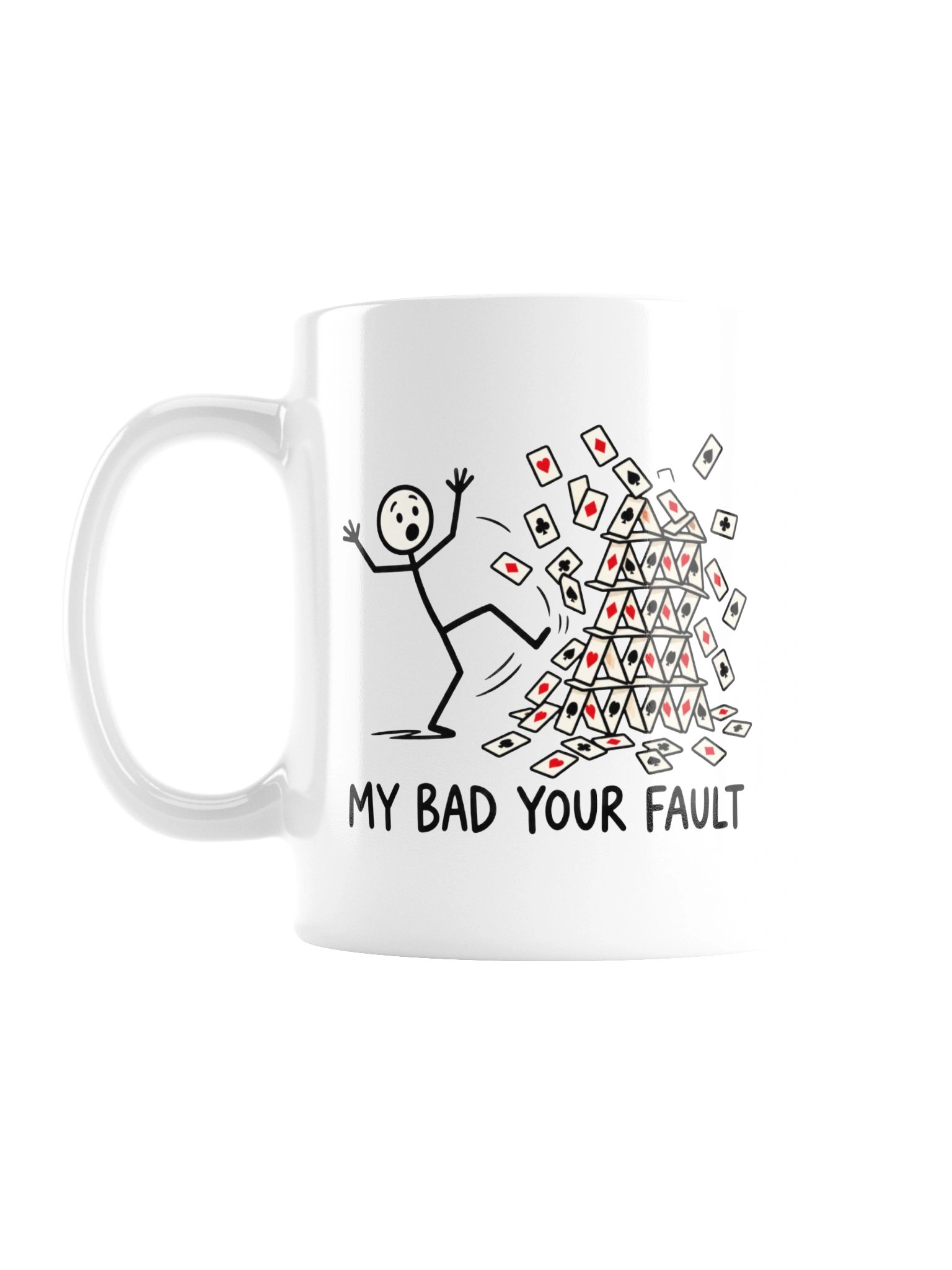 My Bad Your Fault - House of Cards Mug product image (1)