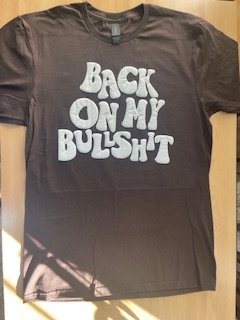 Back on My Bullshit Tshirt product image (2)