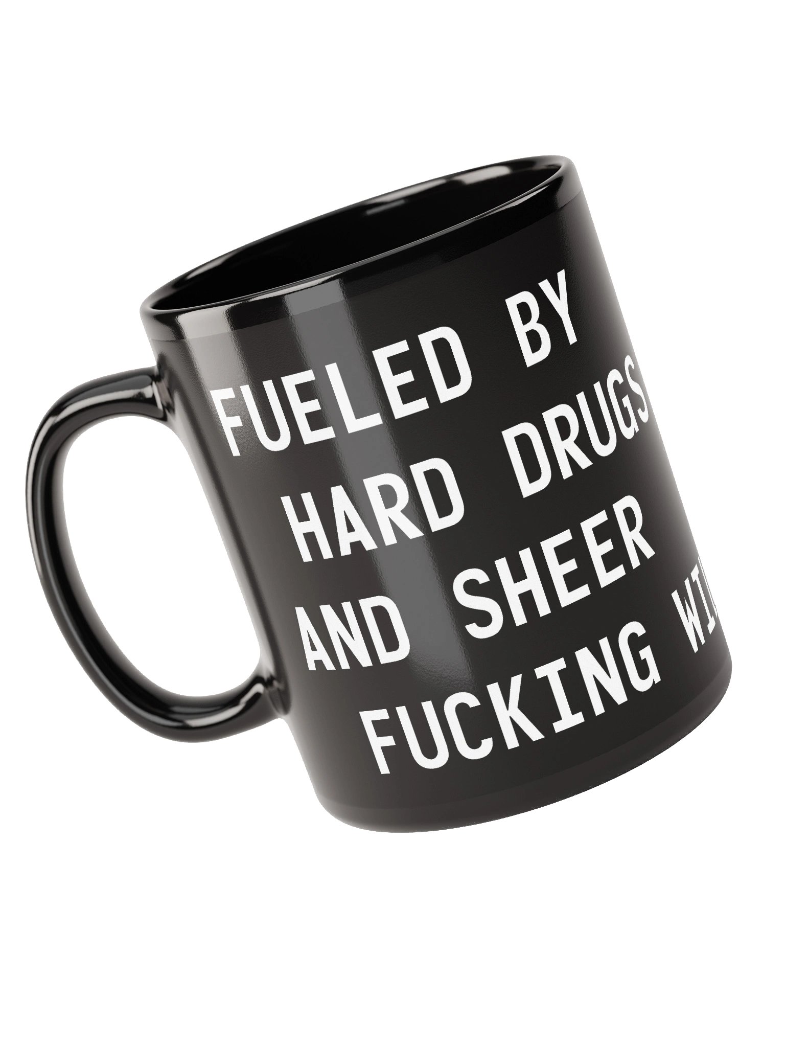 "Fueled By Drugs And Will" Mug product image (5)