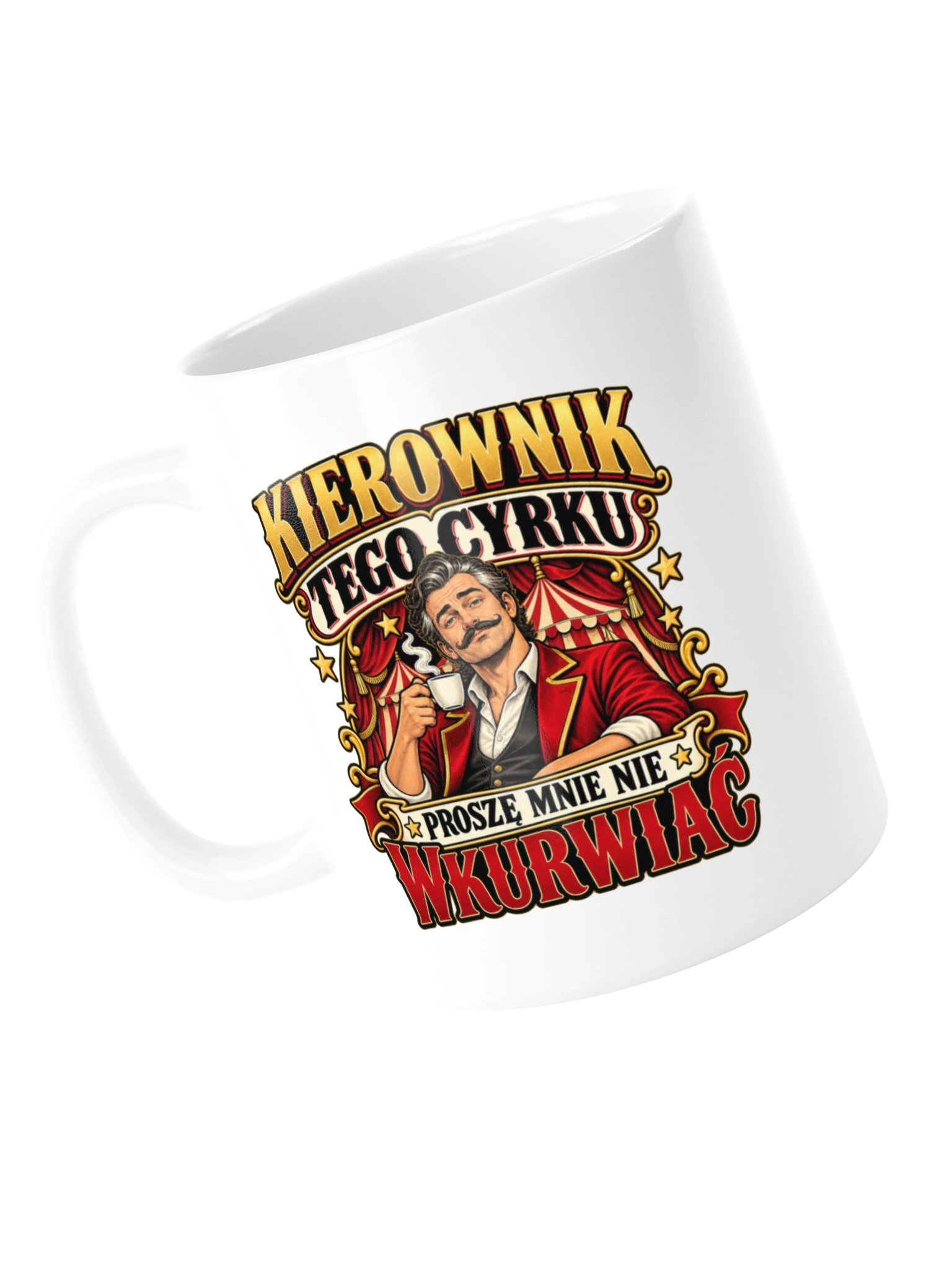 Kierownik Cyrku - Polish Humor Mug product image (5)