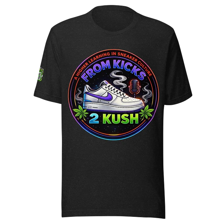 From Kicks 2 Kush Sneaker Culture Tee product image (1)