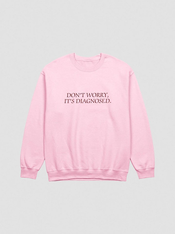 DW, IT'S DIAGNOSED. (lg. design, ,aroon thread) embroidered crewneck product image (4)