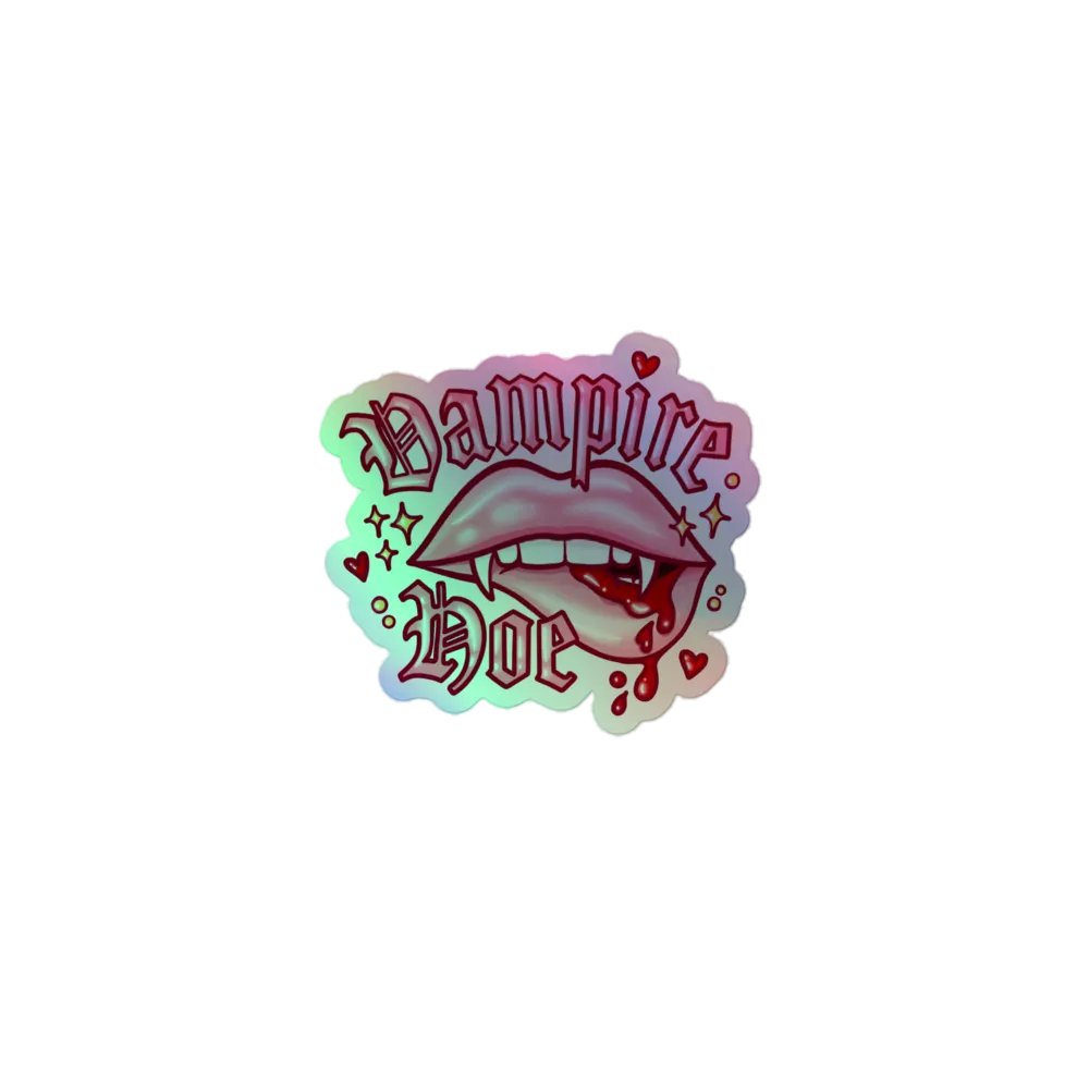 Vampire Hoe sticker (holographic) product image (1)