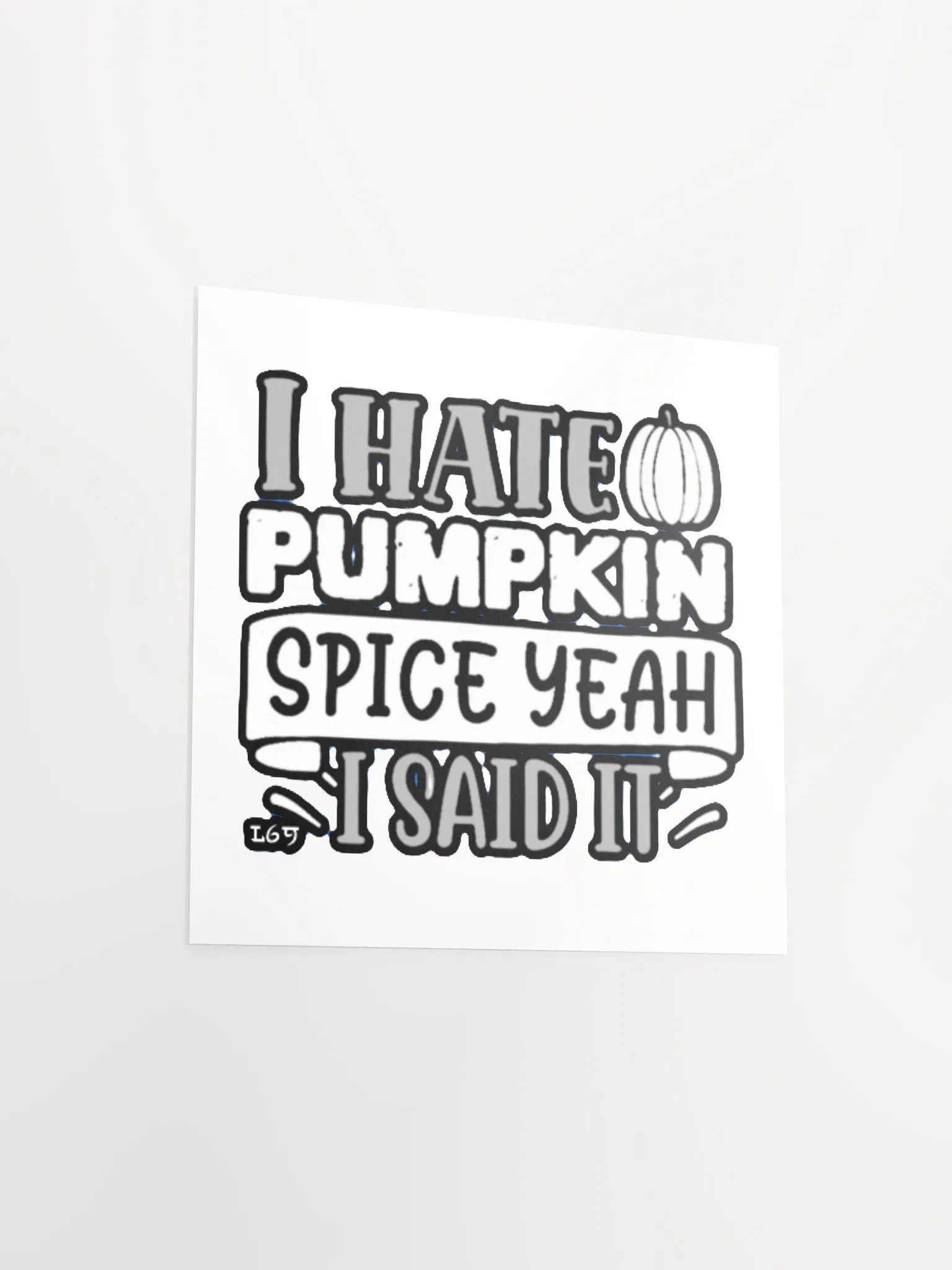 I HATE PUMPKIN SPICE, YEAH I SAID IT product image (13)