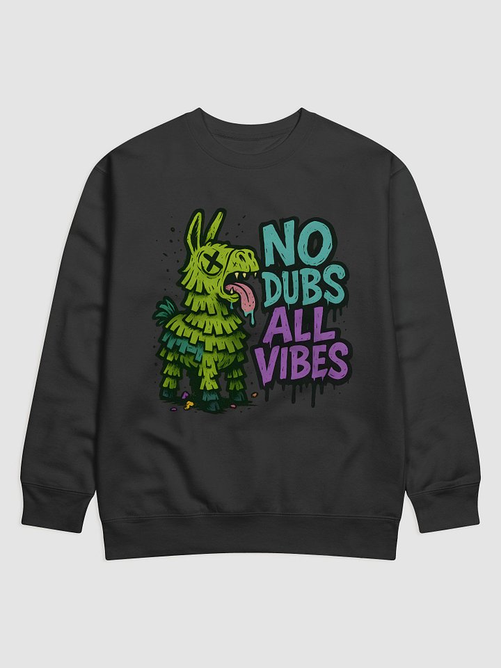No Dubs, All Vibes. product image (1)