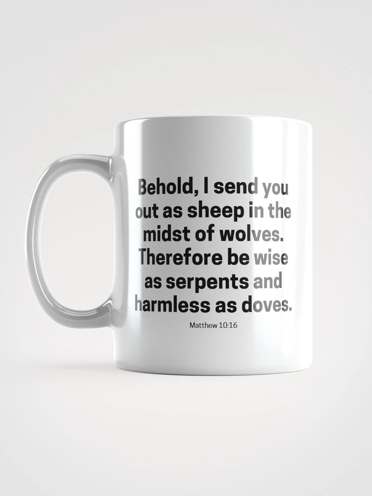 Behold, I Send You Out As Sheep In The Midst Of Wolves Matthew 10:16 White Glossy Mug 11/15/20oz product image (6)