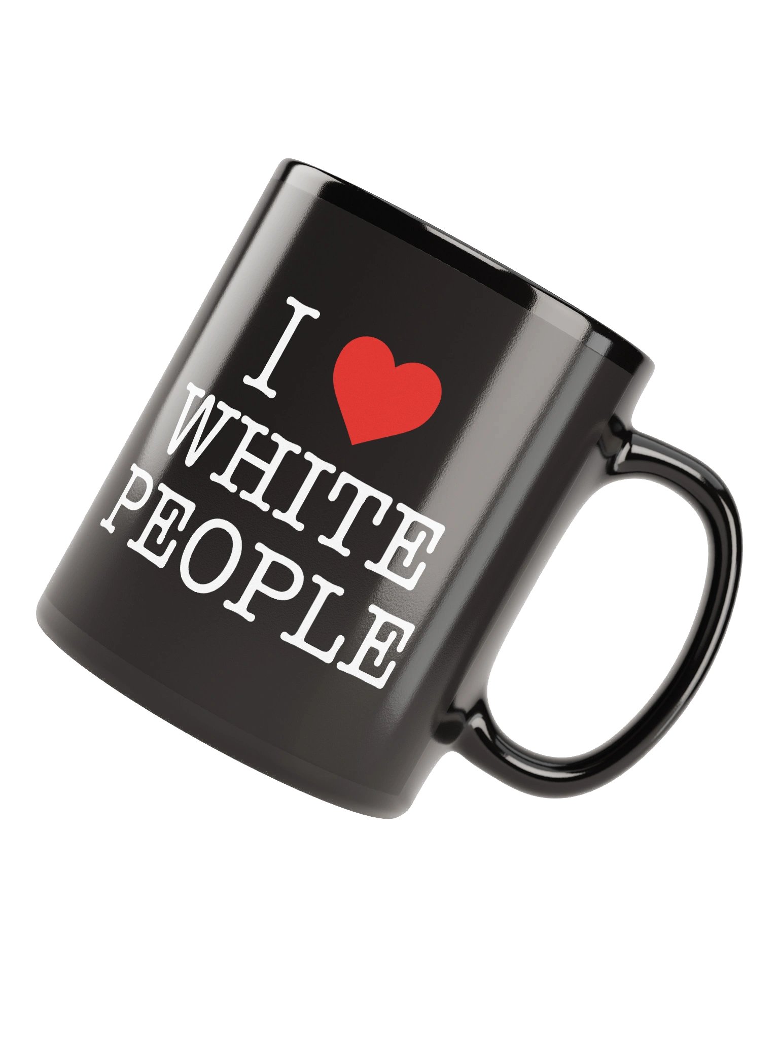 I LOVE WHITE PEOPLE - BLACK MUG product image (4)