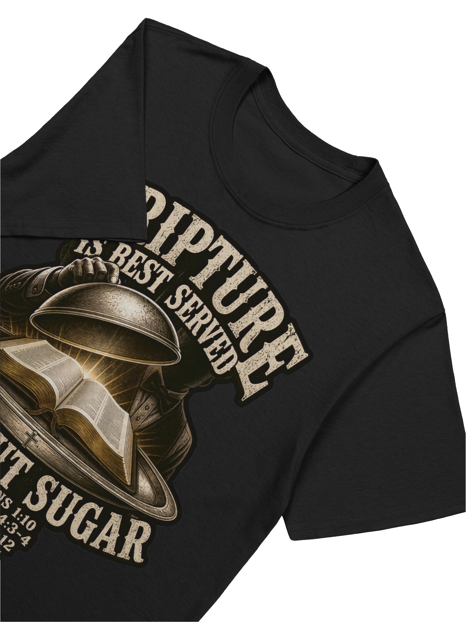 Scripture Is Best Served Without Sugar T-Shirt product image (3)