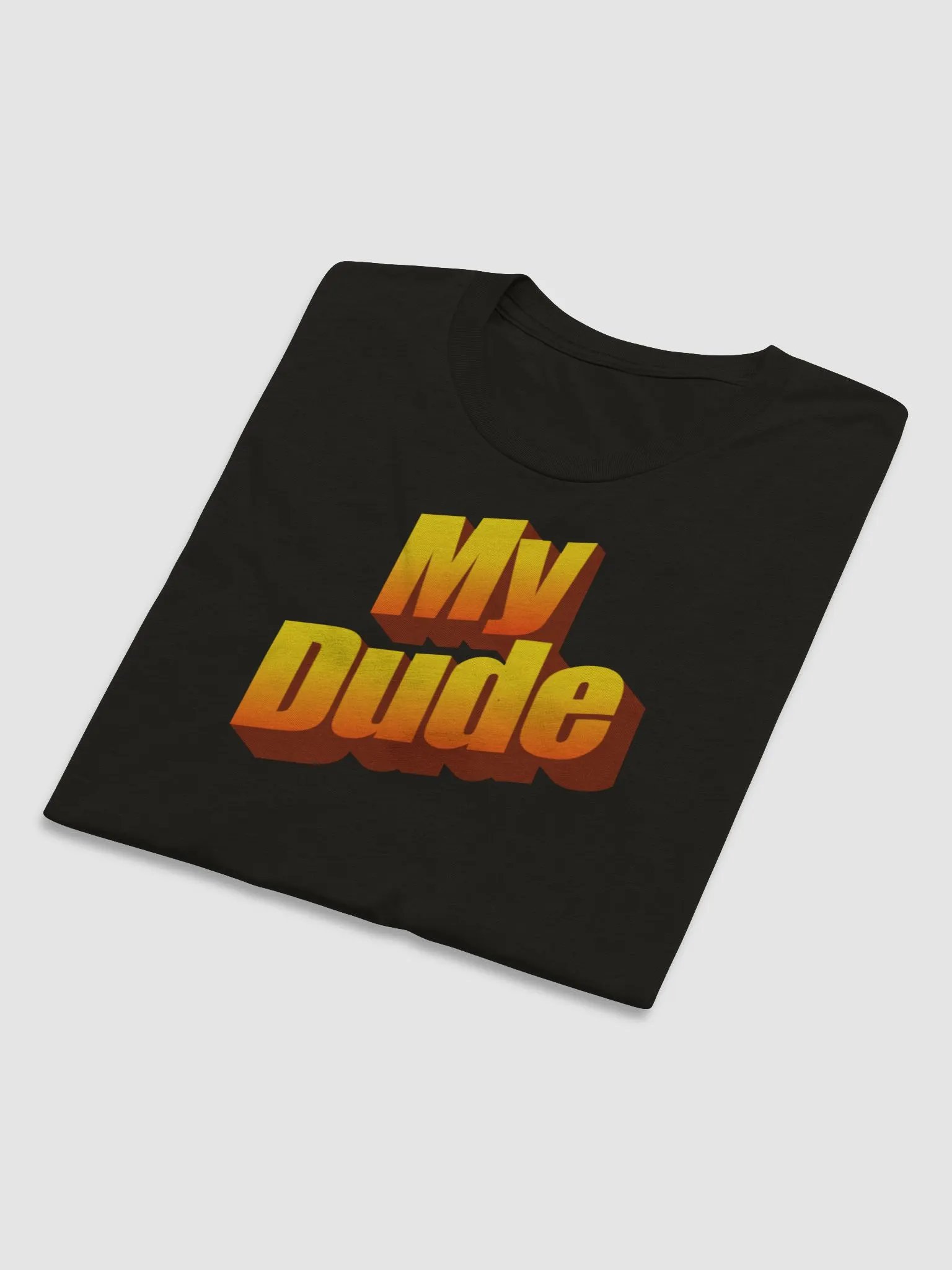My Dude Large Logo T-Shirt product image (5)
