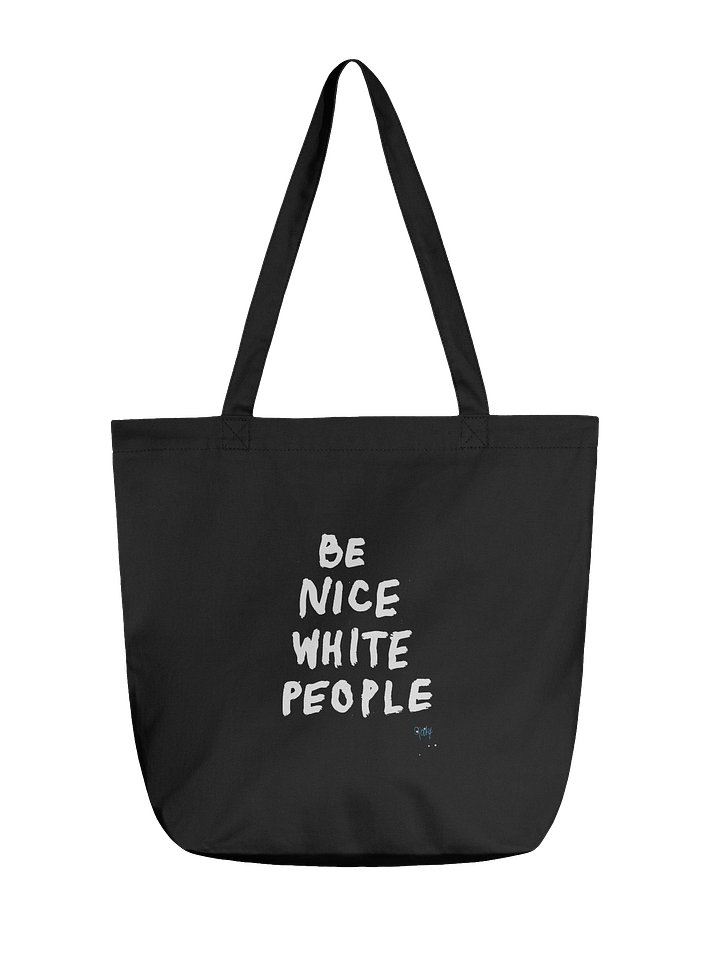 Be Nice White People tote product image (1)