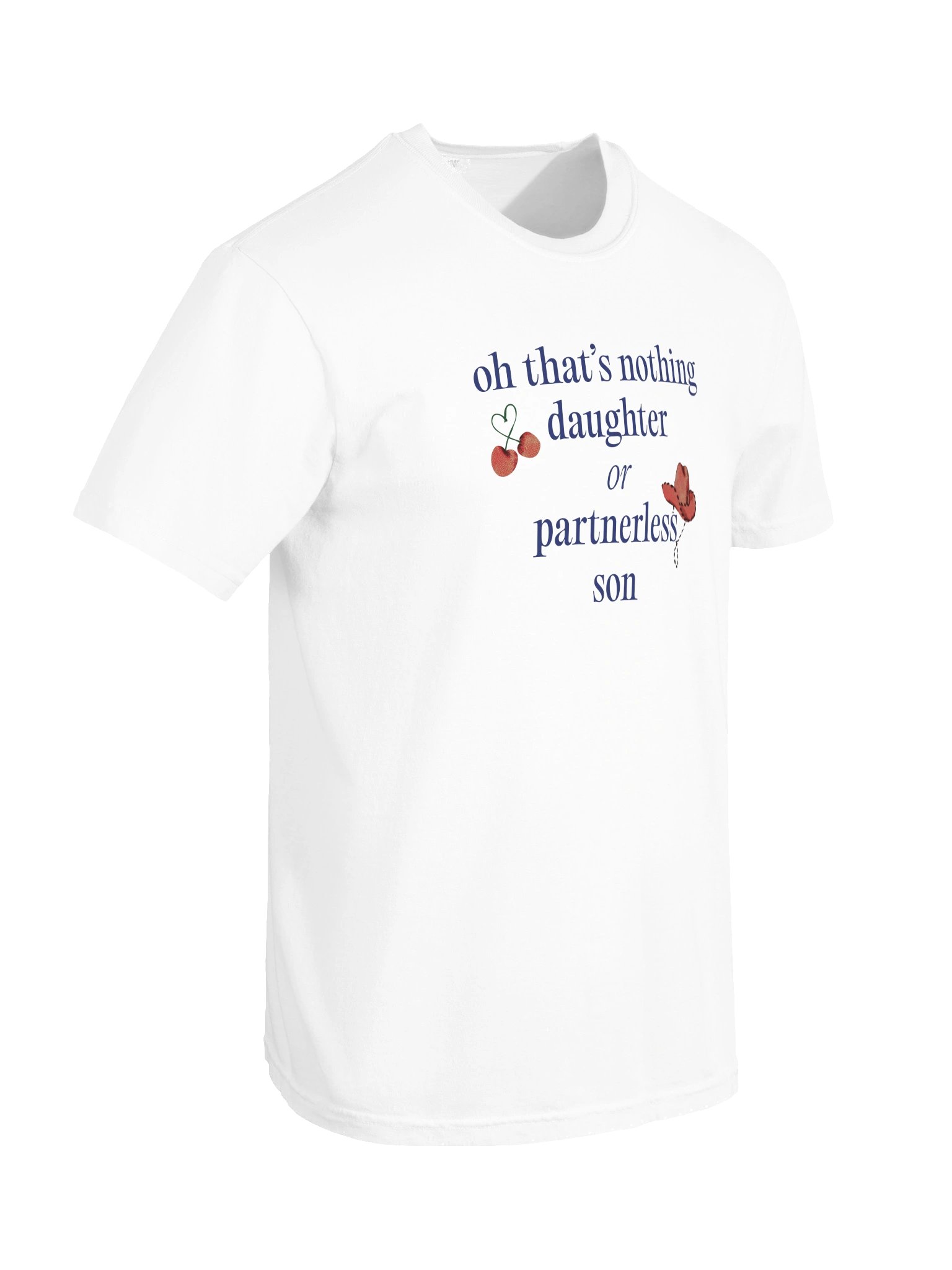 Nothing Daughter or Partnerless Son Tee product image (10)