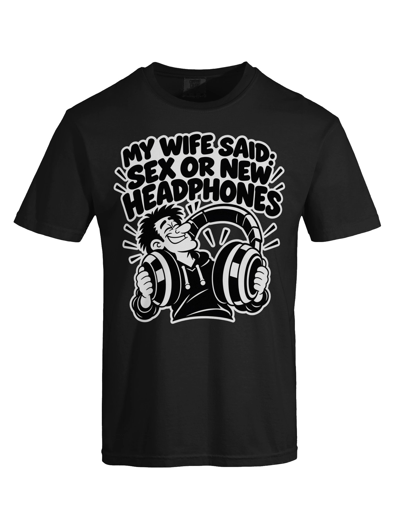 My Wife Said Sex or New Headphones - Dyed Heavy T-Shirt product image (9)