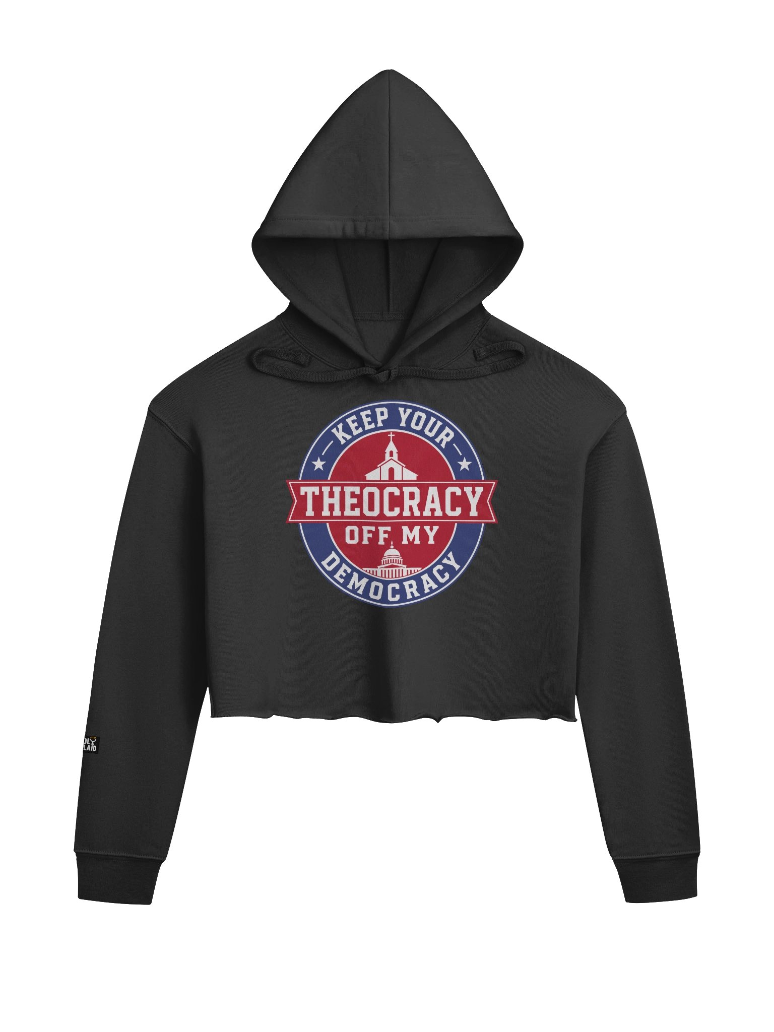 Keep Your Theocracy Off My Democracy - Fleece Crop Hoodie product image (1)