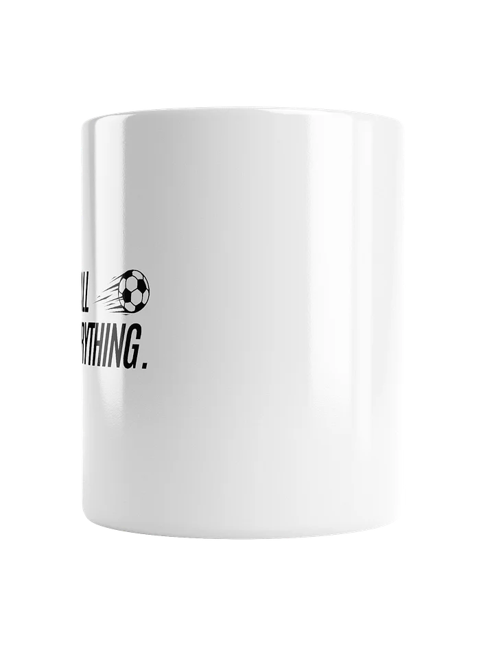 'Football Is Everything.' Mug product image (3)