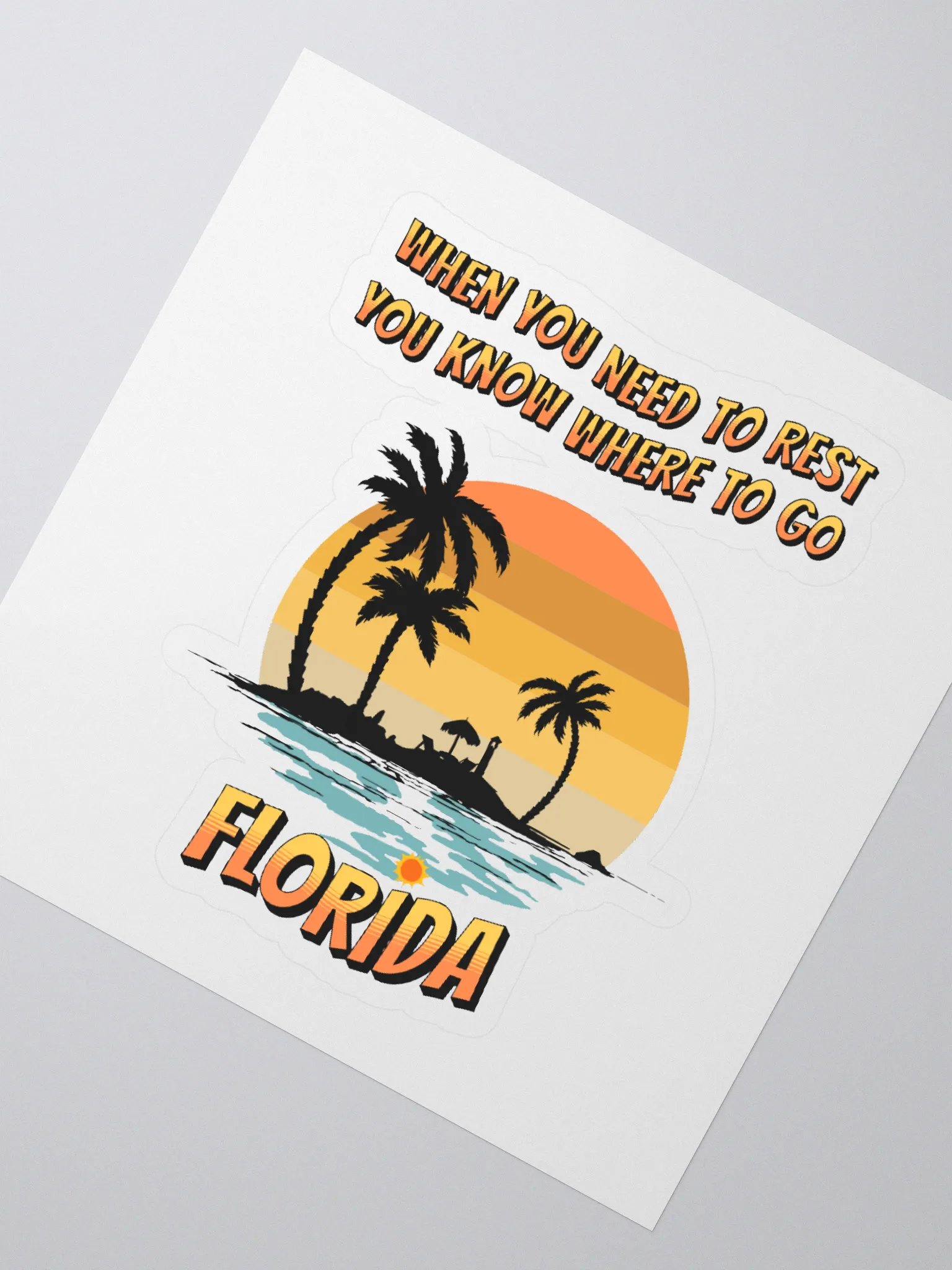Florida, When You Need To Rest Sticker product image (2)