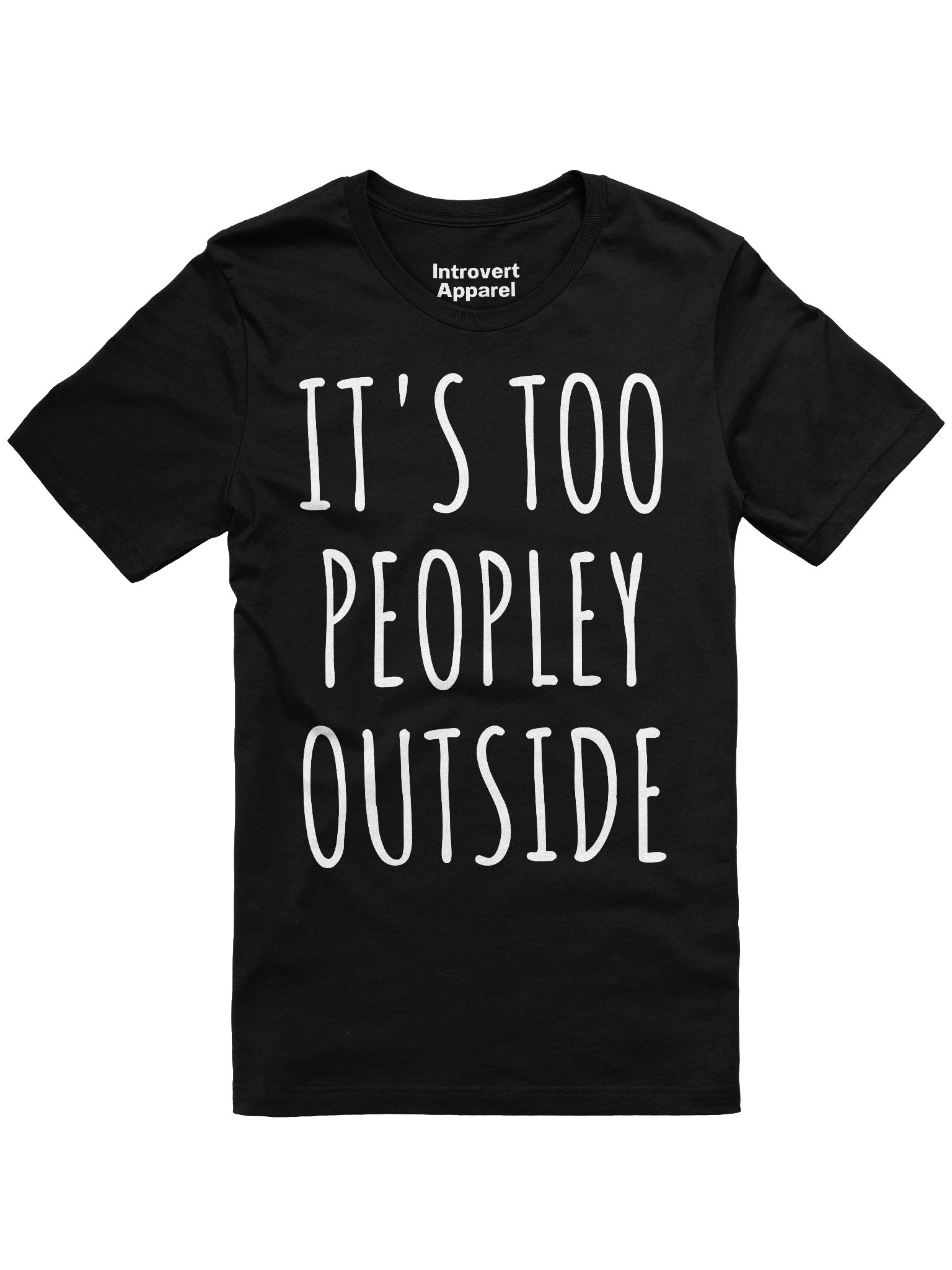 IT'S TOO PEOPLEY OUTSIDE Unisex T-Shirt product image (5)