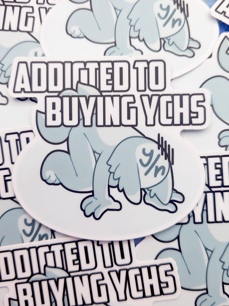 Addicted to YCHs | Sticker product image (1)